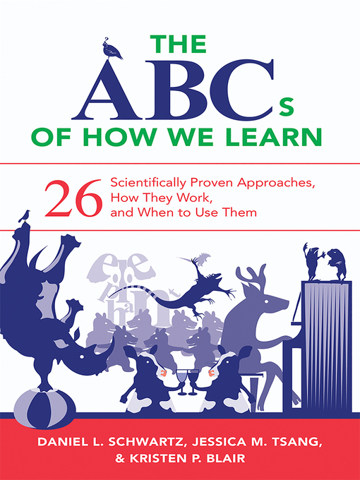 Title details for The ABCs of How We Learn by Daniel L. Schwartz - Available
